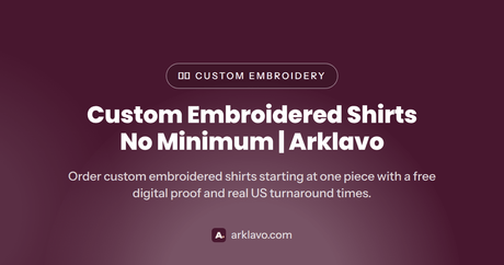 Custom Embroidered Shirts No Minimum | Arklavo